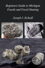 Beginners Guide to Michigan Fossils and Fossil Hunting