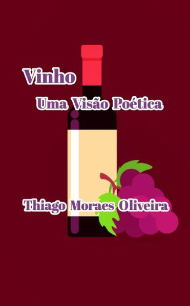 Vinho Uma Visão Poética