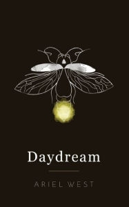 Title: Daydream: Poetry Book, Author: Ariel West Jr