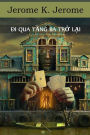Di Qua T?ng Ba Tr? L?i: Passing of the Third Floor Back, Vietnamese edition