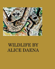Title: Wild life by Alice Daena: aninals, Author: Alicedaena Hickey