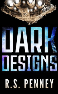 Title: Dark Designs: A Justice Keepers Short Story, Author: RS Penney