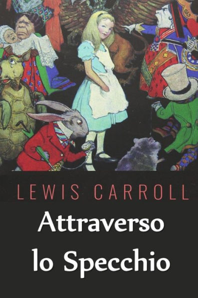 Attraverso lo Specchio: Through the Looking Glass, Italian edition