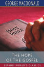 The Hope of the Gospel (Esprios Classics)