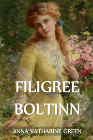 Title: Filigree Boltinn: The Filigree Ball, Icelandic edition, Author: Anna Katharine Green