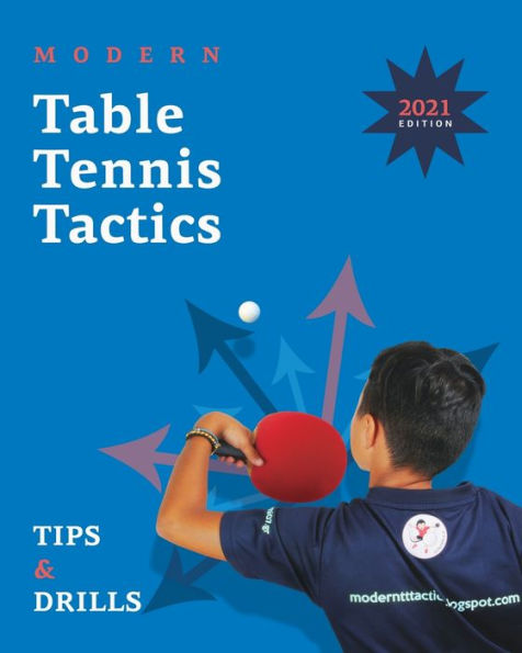 Modern Table Tennis Tactics: Tips & Drills