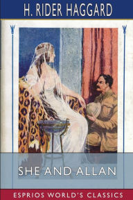 Title: She and Allan (Esprios Classics), Author: H. Rider Haggard