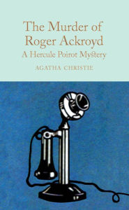 Download full ebooks free The Murder of Roger Ackroyd: a Hercule Poirot Mystery RTF PDB in English