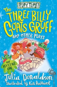 Title: The Three Billy Goat's Gruff and Other Plays, Author: Julia Donaldson