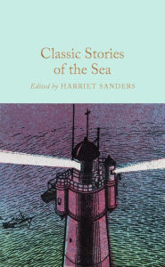 Title: Classic Stories of the Sea, Author: Harriet Sanders