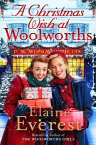 Books download free for android A Christmas Wish at Woolworths: Cosy up with this Festive Tale from the Much-loved Woolworths Series PDF PDB MOBI by Elaine Everest 9781035020690