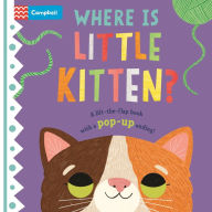 Title: Where is Little Kitten?: The lift-the-flap book with a pop-up ending!, Author: Campbell Books