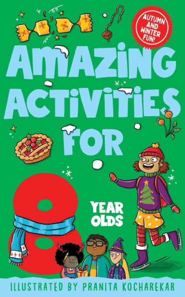 Amazing Activities for Year Olds: Autumn and Winter