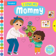 Title: I Love My Mommy, Author: Campbell Books
