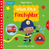 Title: When I'm A Firefighter, Author: Campbell Books