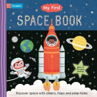Title: My First Space Book: Discover space with sliders, flaps and peep holes, Author: Campbell Books