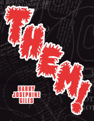 Title: Them!, Author: Harry Josephine Giles