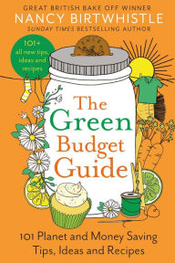Best seller audio books free download The Green Budget Guide: 101 Planet and Money Saving Tips, Ideas and Recipes by Nancy Birtwhistle