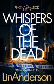 Title: Whispers of the Dead: A Thrilling Scottish Crime Novel That You Won't Be Able to Put Down, Author: Lin Anderson