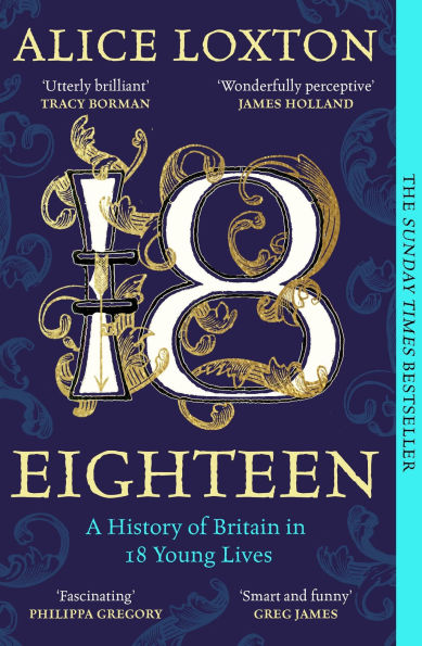 Eighteen: A History of Britain 18 Young Lives