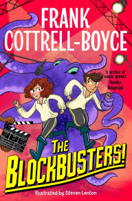 Title: The Blockbusters!, Author: Frank Cottrell-Boyce