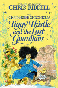 Title: Tiggy Thistle and the Lost Guardians, Author: Chris Riddell