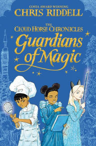 Title: Guardians of Magic, Author: Chris Riddell