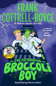 Title: The Astounding Broccoli Boy, Author: Frank Cottrell-Boyce