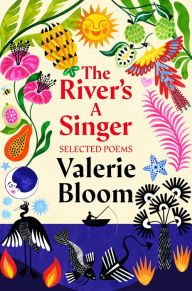 Title: The River's A Singer: Selected Poems, Author: Valerie Bloom