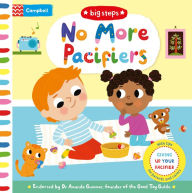 Title: No More Pacifiers: Giving Up Your Pacifier, Author: Campbell Books