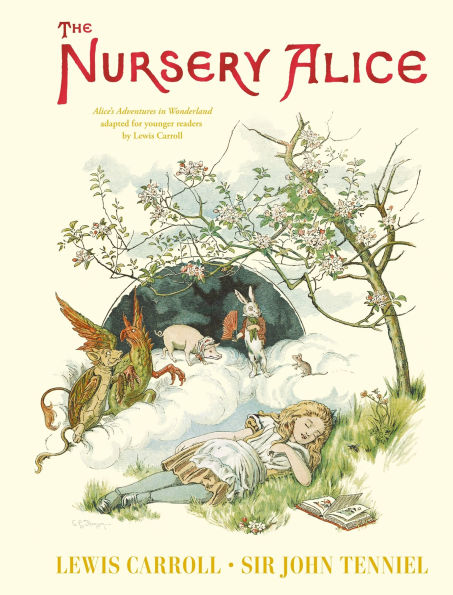 The Nursery Alice: Alice's Adventures in Wonderland adapted for younger readers by Lewis Carroll