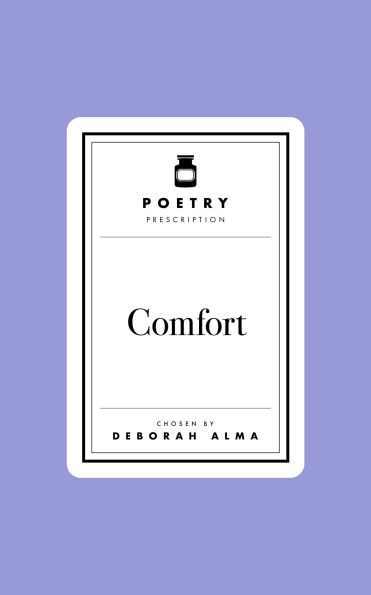 Poetry Prescription: Comfort