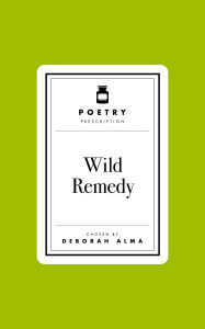 Ipad book downloads Poetry Prescription : Wild Remedy by Deborah Alma  (English Edition)