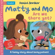 Title: Matty and Mo: Are We There Yet, Author: Rosalind Beardshaw