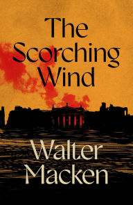 Title: The Scorching Wind, Author: Walter Macken