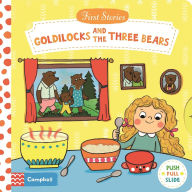 Title: Goldilocks and the Three Bears: A Push, Pull, Slide Book, Author: Campbell Books