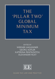 Title: The 'Pillar Two' Global Minimum Tax, Author: Werner Haslehner