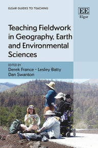Ebook text file free download Teaching Fieldwork in Geography, Earth and Environmental Sciences RTF DJVU English version by Derek France, Lesley Batty, Dan Swanton
