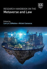 Title: Research Handbook of Metaverse and Law, Author: Larry A. DiMatteo