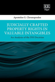 Title: Judicially Crafted Property Rights in Valuable Intangibles: An Analysis of the INS Doctrine, Author: Apostolos G. Chronopoulos