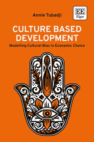 Download ebook format pdf Culture Based Development: Modelling Cultural Bias in Economic Choice 9781035341092