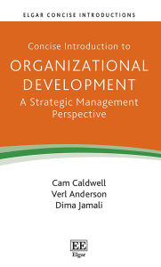 Free download of ebooks pdf format Concise Introduction to Organizational Development: A Strategic Management Perspective by Cam Caldwell, Verl Anderson, Dima Jamali (English Edition)  9781035357376