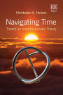 Navigating Time: Toward an Interdisciplinary Theory