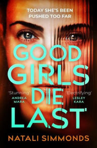 Title: Good Girls Die Last, Author: Natali Simmonds