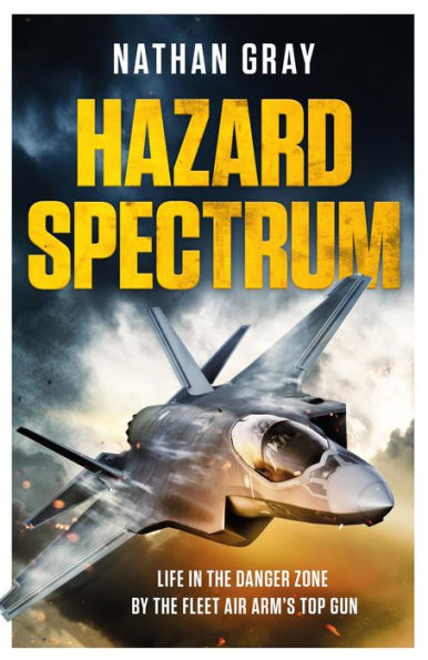 Hazard Spectrum: Life the Danger Zone by Fleet Air Arm's Top Gun