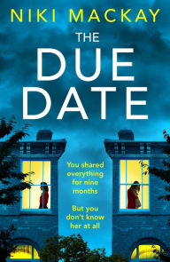 Download ebook from google books 2011 The Due Date FB2 PDB by Niki Mackay 9781035404537