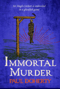 Kindle downloads free books Immortal Murder: Hugh Corbett 25  in English