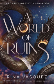 Title: A World of Ruins, Author: Rina Vasquez