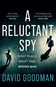 Free ebooks download pdf format A Reluctant Spy: A gripping spy thriller debut (English Edition) 9781035416011 by Dave Goodman CHM PDB