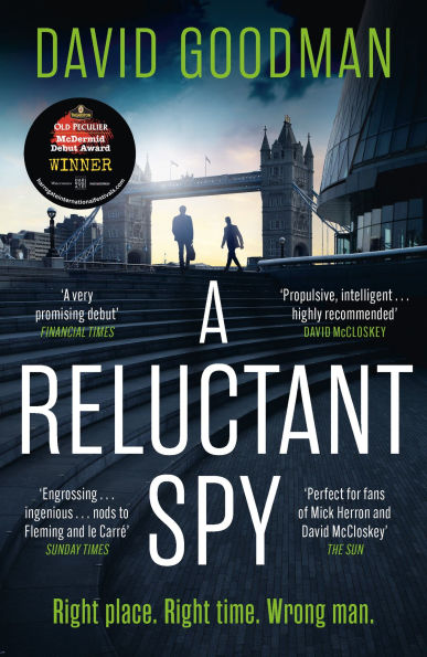 A Reluctant Spy: the award-winning spy thriller 'perfect for fans of Mick Herron' (THE SUN)